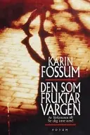 Den som fruktar vargen